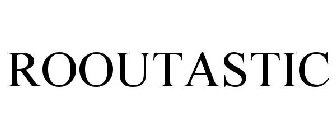 ROOUTASTIC
