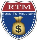 RTM ROAD TO MILLIONS