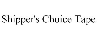SHIPPER'S CHOICE TAPE