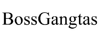 BOSSGANGTAS