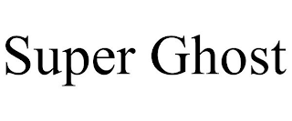SUPER GHOST