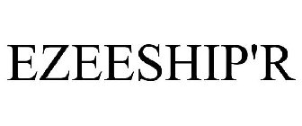 EZEESHIP'R