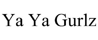 YA YA GURLZ