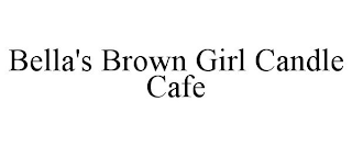 BELLA'S BROWN GIRL CANDLE CAFE