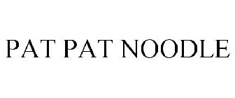 PAT PAT NOODLE