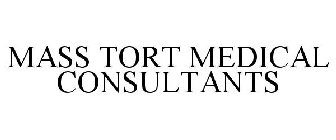 MASS TORT MEDICAL CONSULTANTS