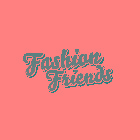 FASHION FRIENDS