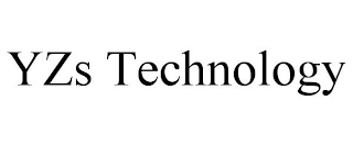 YZS TECHNOLOGY
