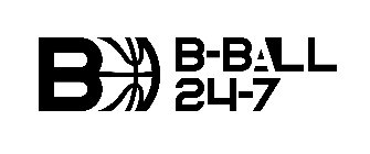 B B-BALL 24-7