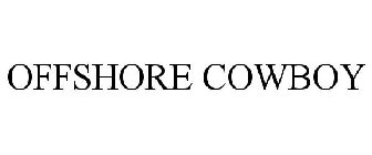 OFFSHORE COWBOY