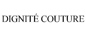 DIGNITÉ COUTURÉ