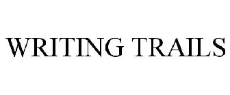 WRITING TRAILS