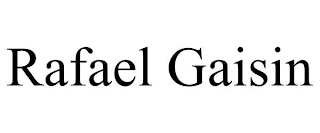 RAFAEL GAISIN
