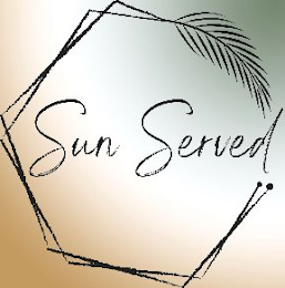 SUN SERVED