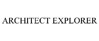 ARCHITECT EXPLORER