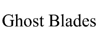 GHOST BLADES