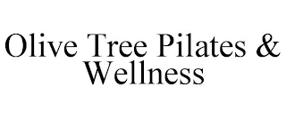 OLIVE TREE PILATES & WELLNESS