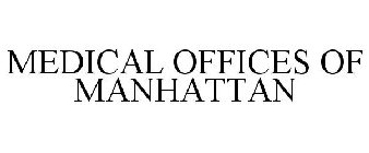 MEDICAL OFFICES OF MANHATTAN