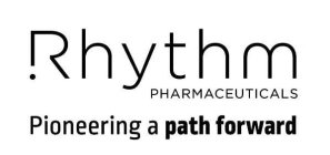 RHYTHM PHARMACEUTICALS PIONEERING A PATH FORWARDFORWARD