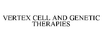 VERTEX CELL AND GENETIC THERAPIES