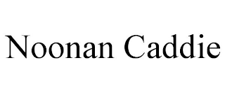 NOONAN CADDIE