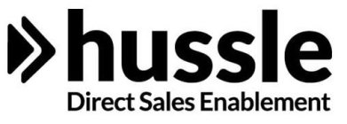 HUSSLE DIRECT SALES ENABLEMENT