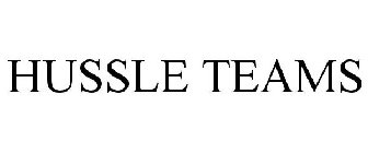 HUSSLE TEAMS