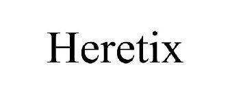 HERETIX