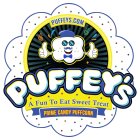 PUFFEYS.COM PUFFEY'S A FUN TO EAT SWEET TREAT PRIME CANDY PUFFCORNTREAT PRIME CANDY PUFFCORN