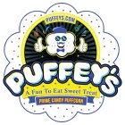 PUFFEYS.COM PUFFEY'S A FUN TO EAT SWEET TREAT PRIME CANDY PUFFCORN