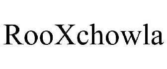 ROOXCHOWLA