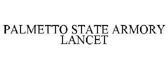 PALMETTO STATE ARMORY LANCET