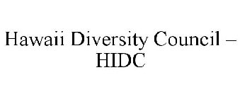HAWAII DIVERSITY COUNCIL - HIDC
