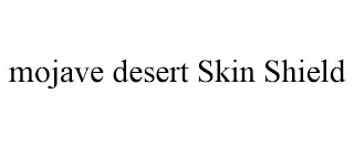 MOJAVE DESERT SKIN SHIELD