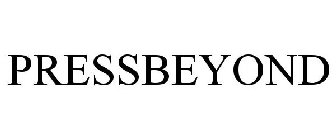 PRESSBEYOND