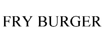 FRY BURGER