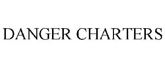 DANGER CHARTERS