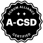 SCRUM ALLIANCE A-CSD CERTIFIED