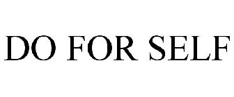 DO FOR SELF