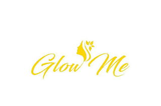 GLOW ME