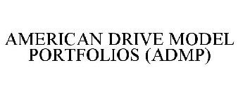 AMERICAN DRIVE MODEL PORTFOLIOS (ADMP)