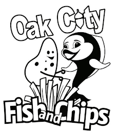 OAK CITY FISH AND CHIPS