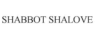 SHABBAT SHALOVE