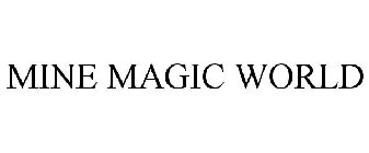 MINE MAGIC WORLD