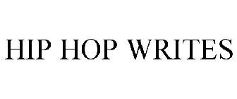 HIP HOP WRITES