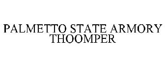 PALMETTO STATE ARMORY THOOMPER