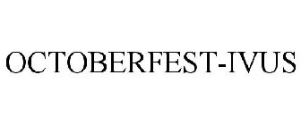 OCTOBERFEST-IVUS