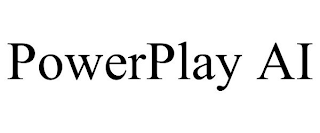 POWERPLAY AI