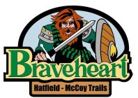 BRAVEHEART HATFIELD - MCCOY TRAILS