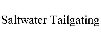 SALTWATER TAILGATING